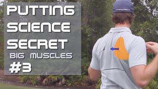 How to Use the BIG Muscles in Putting