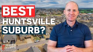 Moving Near Huntsville? How to Choose Between Madison, Athens, Meridianville, and Harvest