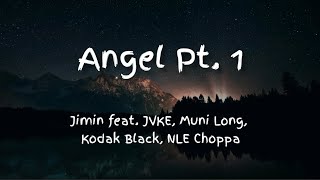NLE CHOPPA FAST X| - Angel Pt.1- NLE Choppa, Kodak Black,Jimin of BTS, JVKE, & Muni Long(DLyrics01)