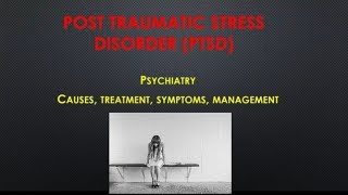 #ptsd , post traumatic stress disorder, causes, symptoms, TREATMENTS #psychiatry #medical with n.o