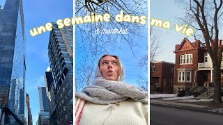 une semaine avec moi dans ma vie à montréal ⭐️ (mon job de rêve, des balades et beaucoup de rires)