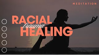 29 Min Racial Trauma Healing | Guided Meditation | Recover From Race-Based Stress