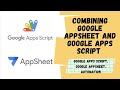 Combining Google AppSheet with Google Apps Script | Aryan Irani