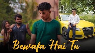 Bewafa Hai Tu | Heart Touching Love Story 2022 | Latest Hindi New Song | MR. SHUVI | Dhoka.
