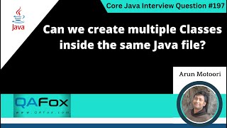 Can we create multiple Classes inside the same java file (Core Java Interview Question #197)