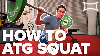 2 Must-Do Exercises for an  ATG Squat Ft. Knees Over Toes Guy