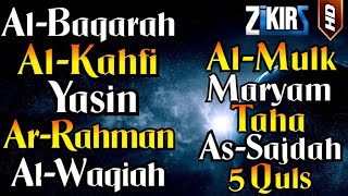 Surah Al Baqarah, Al Kahfi, Yasin, Ar Rahman, Al Waqiah, Al Mulk, Maryam, Taha, As Sajdah, 5 Quls