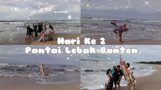 Liburan Ke Pantai Lebak Banten Part 2