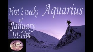 🔮AQUARIUS! 💫Perfect timing!💫 First 2 weeks of January 2020!🔮