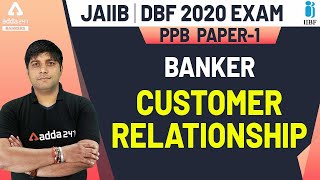 Banker Customer Relationship #JAIIB (Paper-1) | PPB - JAIIB-DBF 2020 Video Lectures