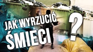 Jak wyrzucić śmieci  - Oficjalny poradnik