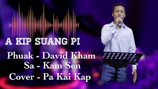 A Kip Suang Pi // Pa Kai Kap