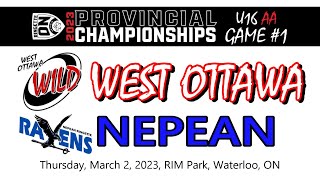 U16AA RO Provincials vs Nepean - Game #1 - March 2, 2023