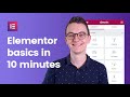 Elementor Wordpress Tutorial - The Basics in 10 Minutes