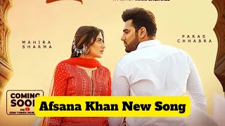 Qafira - Afsana Khan & Saajz | New Song | Paras Chhabra ft.Mahira Sharma | New Song 2022 |