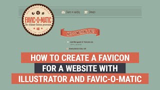 How to Create a Favicon for a Website with Illustrator and Favic-O-Matic