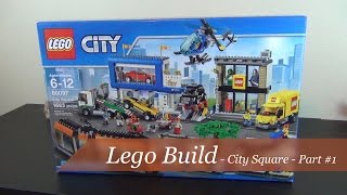 Let's Build - Lego City Square Set #60097 - Part 1