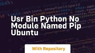 usr bin python no module named pip ubuntu