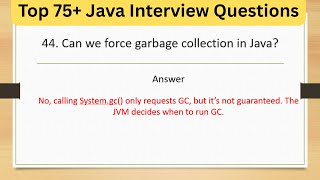 Top 75+ Tricky Java Interview Questions - Can we force garbage collection in Java ?