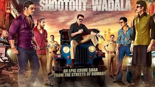 Shootout At  Wadala | full movie hindi | John Abraham And Anil kapoor full movie