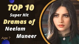 Top 10 Dramas of Neelam Muneer | Neelam Muneer Drama | Ehraam-e-Junoon | Best Pakistani Dramas