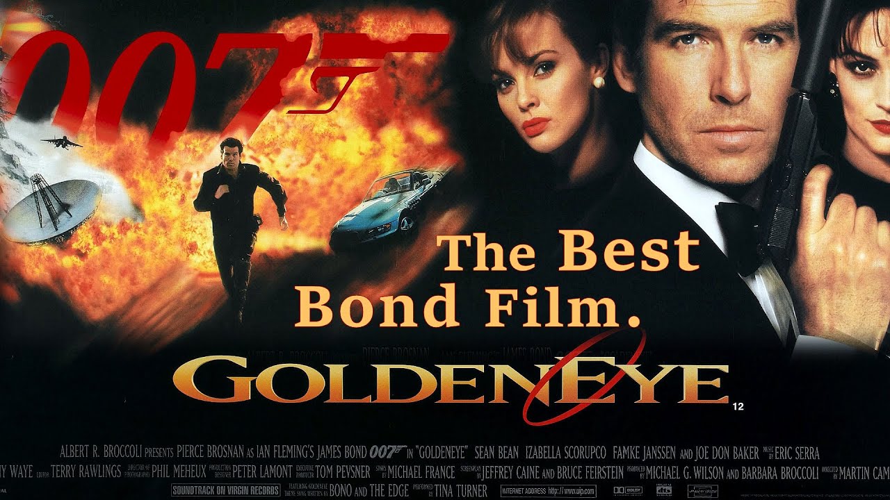 Goldeneye Is The Best Bond Film - YouTube