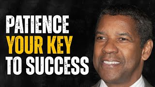 Master Patience | Endure Achieve, Succeed with Denzel Washington #motivation #denzelwashington