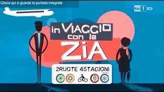 in viaggio con la ZIA... RAI1 HD