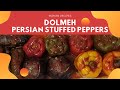 Stuffed Peppers, Eggplants & Grape Leaves - Persian dinner party recipes