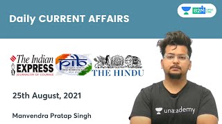Daily Current Affairs | 26 Aug 2021 | Crack UPSC CSE/IAS | Manvendra Pratap Singh