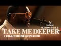 Take Me Deeper | PFC Worship Sessions Vol. 2 LIVE | Feat. Desmond Ikegwuonu