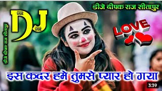 Is Kadar Tumse Pyar Ho Gaya Dj Remix Song ||Darshan Raval New Viral Song Dj Remix 2021 Dj Deepak Ra