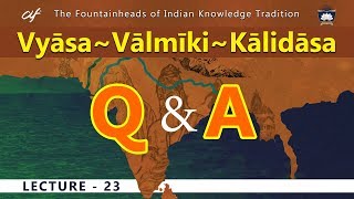 Vyasa~Valmiki~Kalidasa Session 23 of 34 By Question Answer Session