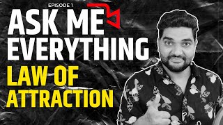 Ask Me Anything (Episode 1) on Law of Attraction in Hindi by Amit Kumarr
