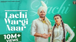 Lachi Wargi Naar_Mada Suit Allad Pasand Na Kare | Deep Bajwa ft Gurlez Akhtar | New Punjabi song..