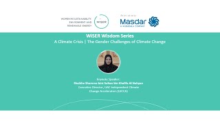 WISER Wisdom Series - 'A Climate Crisis: The gender challenges of climate change.'