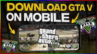 How TO DOWNLOAD And PLAY GTA V On MOBILE PHONE 2022 FREE Quick And Easy Tutorial For Gamers