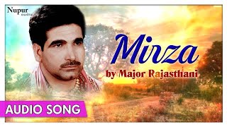 Mirza - Major Rajsthani | Old Popular Punjabi Audio Song | Chandri Bulaono Hatgi Album Song