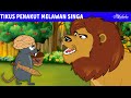 Tikus Penakut Melawan Singa 🐭🦁 | Kartun Anak Anak | Bahasa Indonesia Cerita Anak