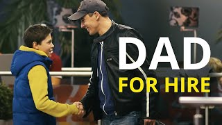 DAD FOR HIRE | Film About the Perfect Dad! A Great Family Melodrama!
