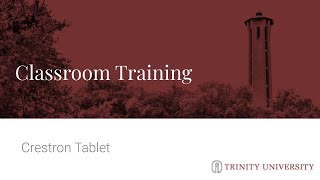 Classroom Training (Crestron Tablet Classrooms)