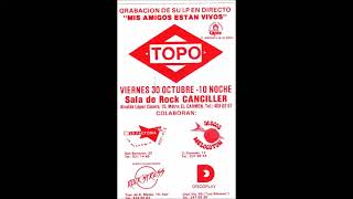 TOPO - 4 Temas (Live Sala Canciller, 30 octubre de 1987)