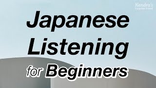 Effective Japanese Listening Training for Super Beginners (Recorded by Professional Voice Actors)