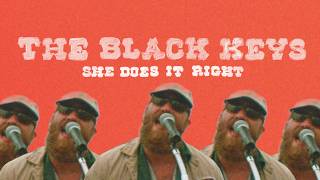 The Black Keys - She Does It Right (Official Music Video)