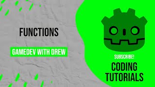 Functions | GDScript Tutorial | GameDev with Drew