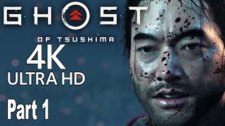 Ghost of Tsushima - Walkthrough Part 1 No Commentary [4K]