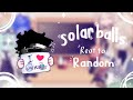 Solarballs/My Crazy Au 🙃🙃React to Random..//by:M.I//MY PHONE LAG!!!!!//