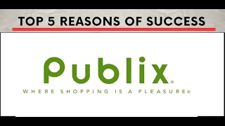 The Success Story of Publix Supermarkets | The Finance Virtuoso