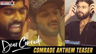 Comrade Anthem Teaser | Dear Comrade Movie | Vijay Deverakonda | Vijay Sethupathi | Dulquer Salmaan