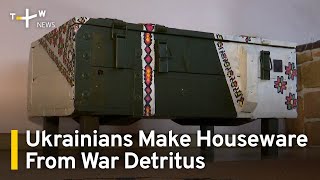 Ukrainian Volunteers Make Furniture From War Detritus | TaiwanPlus News